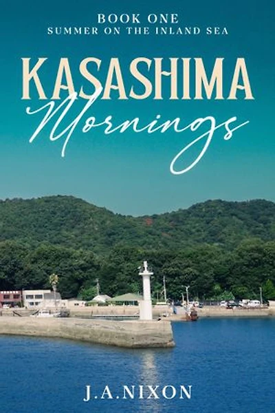 Summer on the Inland Sea: A Kasashima Mornings Novel