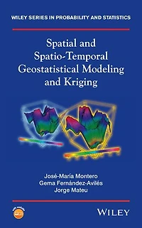 Spatial and Spatio-Temporal Geostatistical Modeling Kriging