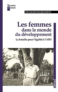 Les femmes dans le monde du développement: La bataille pour l'égalité