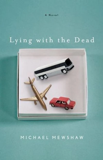Lying with the Dead: A Novel