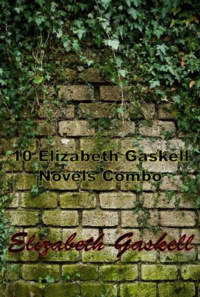 10 Elizabeth Gaskell Novels Combo