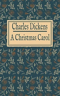 Charles Dickens: A Christmas Carol