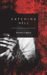 Catching Hell