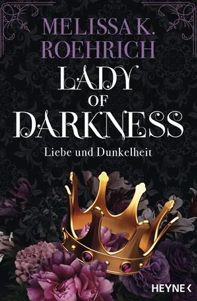 Lady of Darkness – Liebe und Dunkelheit: Roman