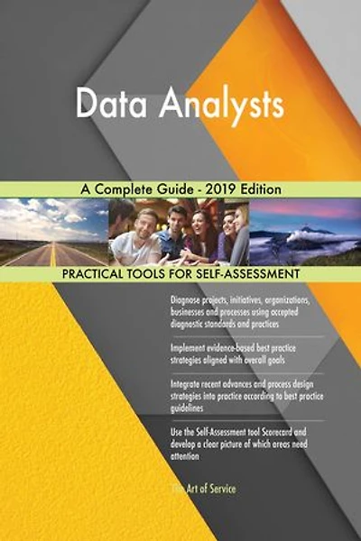 Data Analysts A Complete Guide - 2019 Edition