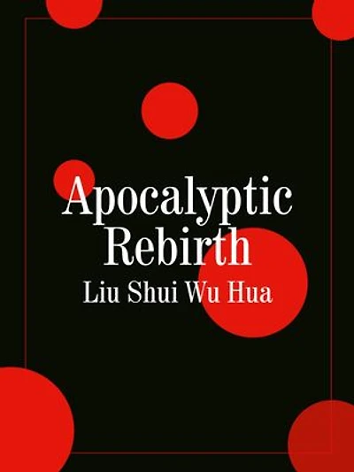 Apocalyptic Rebirth: Volume 2