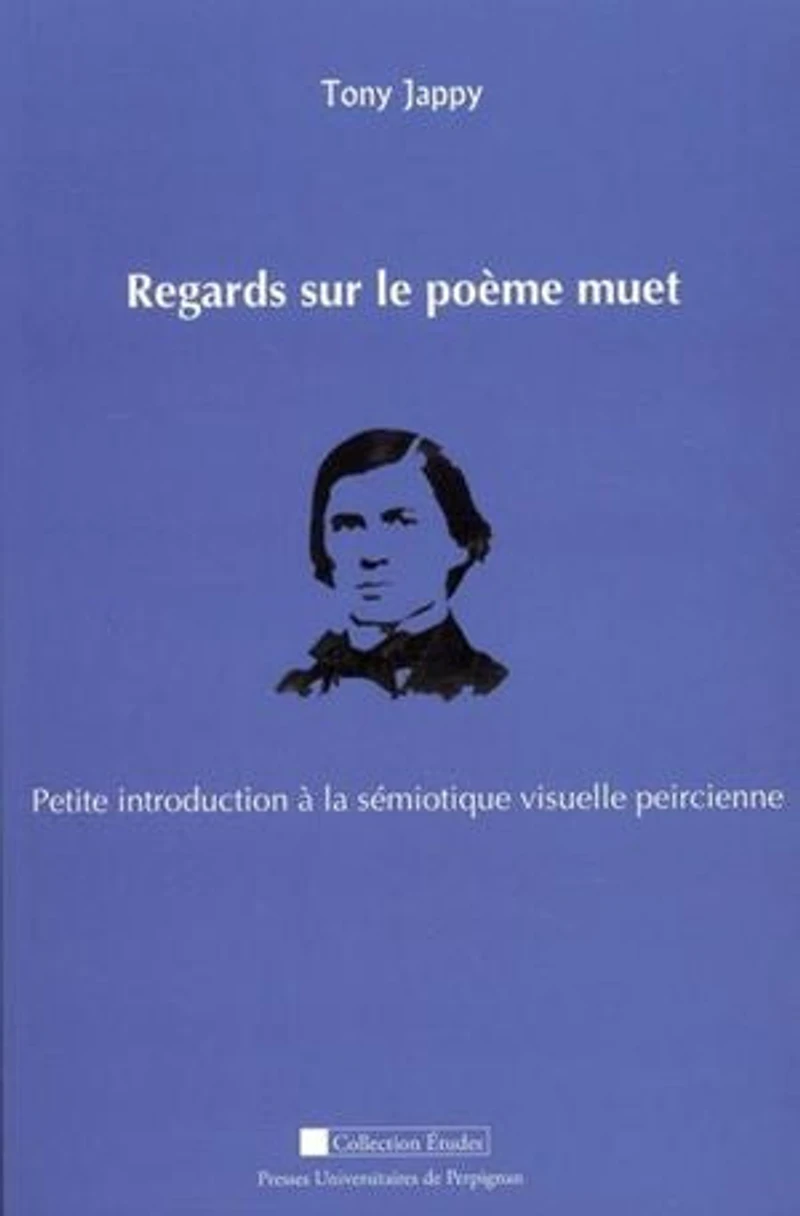 Regards sur le poème muet: Petite introduction à la sémiotique visuelle peircienne