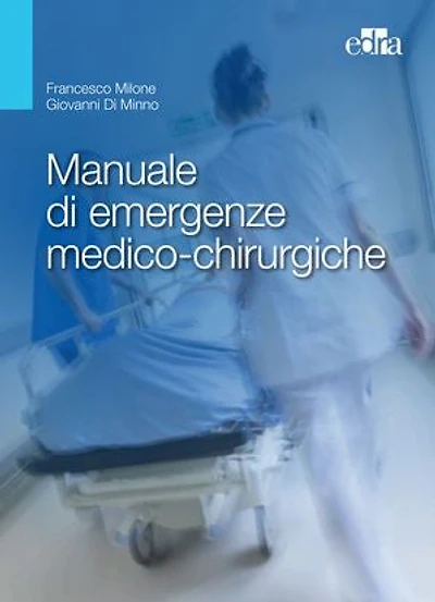 Manuale di emergenze medico-chirurgiche