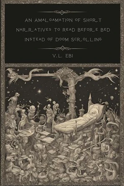 An Amalgamation of Short Narratives to Read Instead of Doom Scrolling