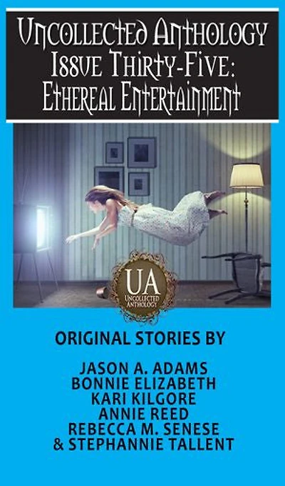 Ethereal Entertainment: Uncollected Anthology