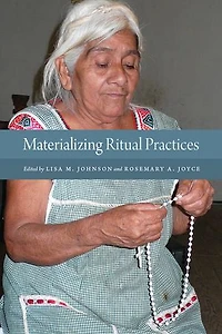 Materializing Ritual Practices