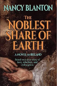 The Noblest Share of Earth