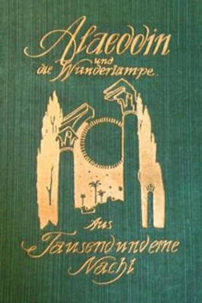 Alaeddin und die Wunderlampe: aus Tausend und eine Nacht