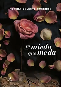 El miedo que me da