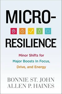 Micro-resilience: Minor Shifts For Major Boosts Focus, Drive