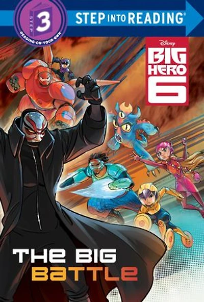 The Big Battle (disney Hero 6)