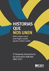 Historias que nos unen. IV Simposio Internacional de Innovación Aplicada