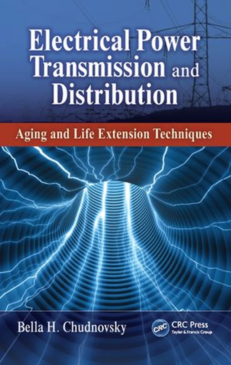 Electrical Power Transmission and Distribution: Aging Life Extension Techniques