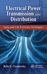 Electrical Power Transmission and Distribution: Aging Life Extension Techniques