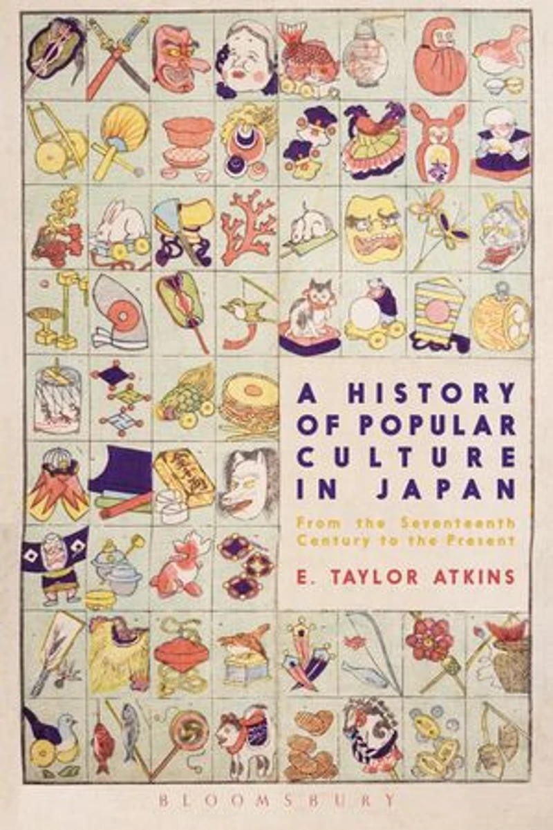 A History Of Popular Culture Japan: From The Seventeenth Century To Present