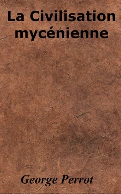La Civilisation mycénienne