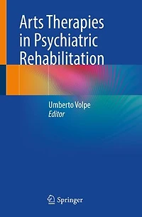 Arts Therapies Psychiatric Rehabilitation