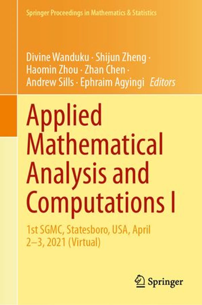 Applied Mathematical Analysis and Computations I: 1st SGMC, Statesboro, USA, April 2-3, 2021 (Virtual)