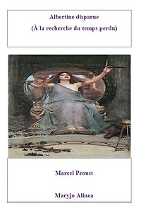 Albertine disparue 5: (À la recherche du temps perdu)