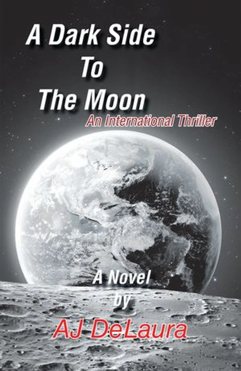 A Dark Side To The Moon: An International Thriller