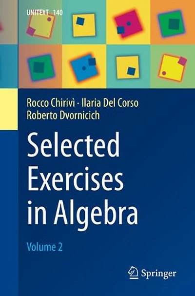 Selected Exercises Algebra: Volume 2