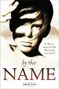 By This Name: Is there more to life than one can see?