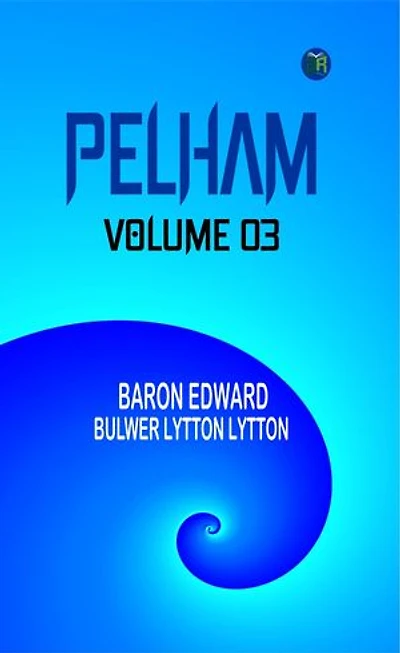 Pelham Volume 03