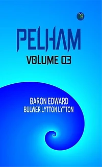 Pelham Volume 03