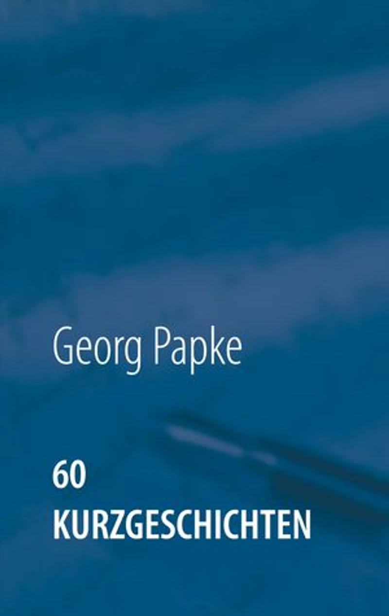60 Kurzgeschichten: Heiter und lustig, Nachdenkliches und Gruseliges