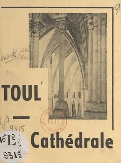 Toul, sa cathédrale