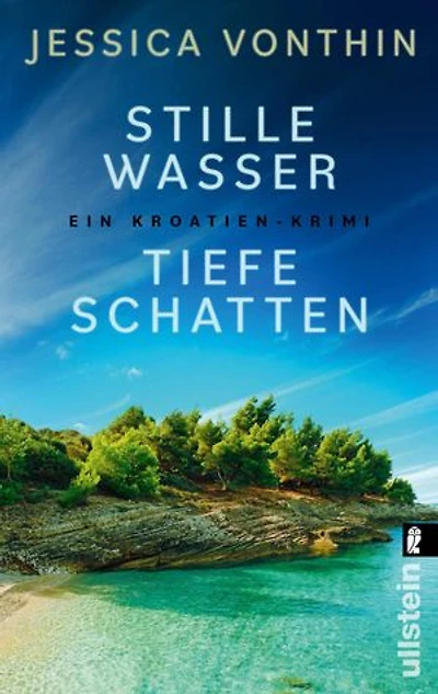 Stille Wasser, tiefe Schatten: Ein Kroatien-Krimi | Das Morden ist noch nicht vorbei: Der zweite Fall für Ana Novak
