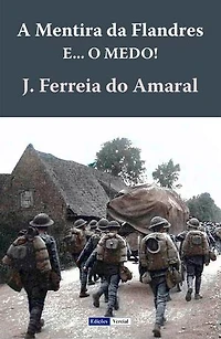 A Mentira da Flandres e… O Medo!