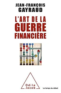 L' art de la guerre financière