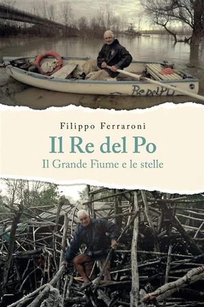 Il Re del Po: Il Grande Fiume e le stelle