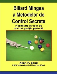 Biliard Mingea a Metodelor de Control Secrete - Modalitati de uşor de realizat poziţie perfectă