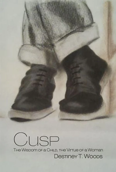Cusp: the Wisdom of a Child, Virtue Woman