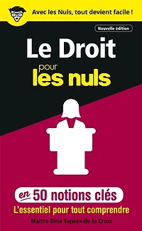 Le Droit pour les Nuls en 50 notions clés, 3e éd
