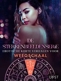 De Sterrenbeeldenserie: erotische korte verhalen voor Weegschaal