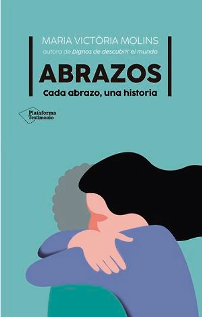 Abrazos: Cada abrazo, una historia