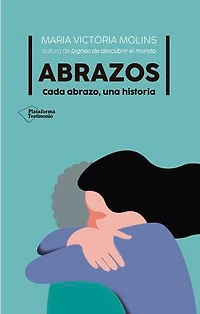 Abrazos: Cada abrazo, una historia