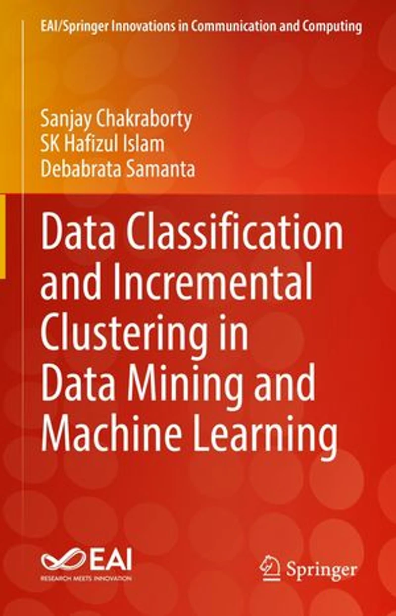 Data Classification and Incremental Clustering Mining Machine Learning