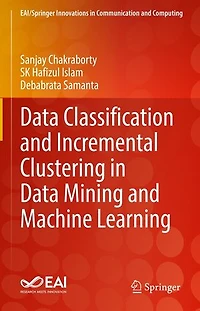Data Classification and Incremental Clustering Mining Machine Learning