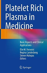 Platelet Rich Plasma Medicine: Basic Aspects and Clinical Applications