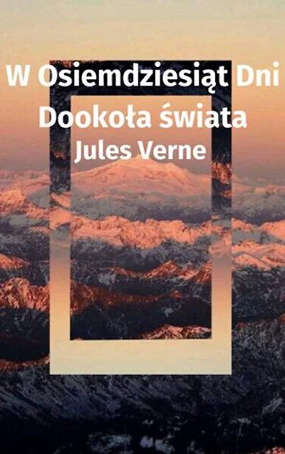 W Osiemdziesiąt Dni Dookoła świata