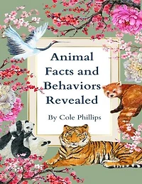 Animal Facts and Behaviors Revealed
